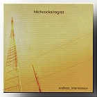 The new Hitchcocks Regret CD 'Endless Intermission'.